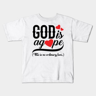 God is Agape Kids T-Shirt